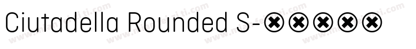 Ciutadella Rounded S字体转换